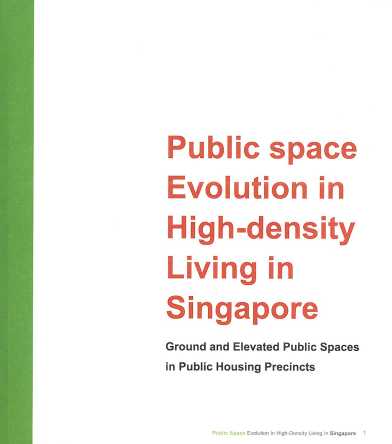 Public Space Evolution in High-Density Living in Singapore